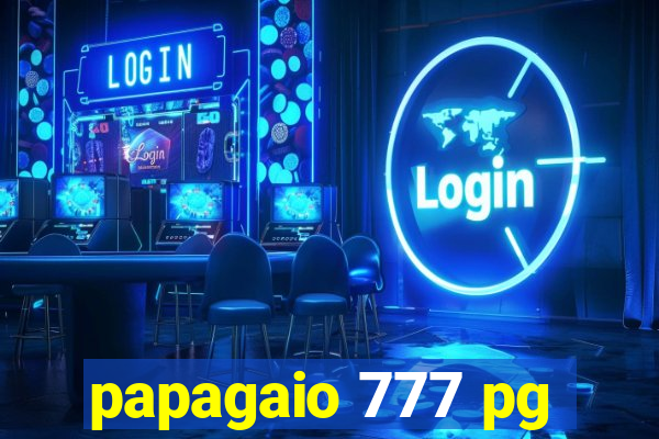 papagaio 777 pg